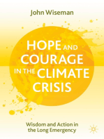 Hope and Courage in the Climate Crisis: Wisdom and Action in the Long Emergency