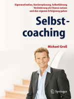 Selbstcoaching: Eigenmotivation, Karriereplanung, Selbstführung - Veränderung als Chance nutzen und den eigenen Erfolgsweg gehen