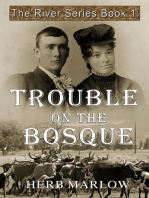 Trouble on the Bosque