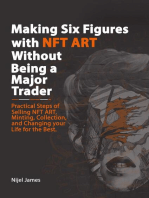 Making Six Figures with NFT ART Without Being a Major Trader