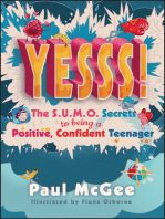 YESSS!: The SUMO Secrets to Being a Positive, Confident Teenager