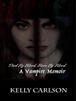 Died By Blood, Born By Blood: A Vampire Memoir