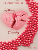 Killing with Candy