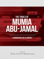 THE TRIALS OF MUMIA ABU-JAMAL: A BIOGRAPHY IN 25 VOICES