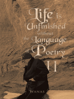 Life Is Unfinished Without the Language of Poetry: Ii