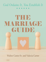 The Marriage Guide: God Ordains It, You Establish It