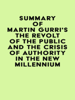 Summary of Martin Gurri's The Revolt of The Public and the Crisis of Authority in the New Millennium