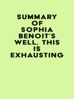 Summary of Sophia Benoit's Well, This Is Exhausting