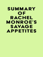 Summary of Rachel Monroe's Savage Appetites