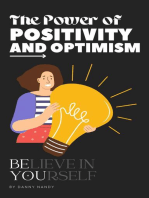 The Power of Positivity and Optimism
