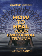 How To Heal Your Emotional Trauma