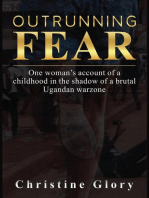 Outrunning Fear: One woman's account of a childhood in the shadow of a brutal Ugandan warzone