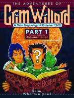 The Adventures of Grim Willard, A Grim Beginning, A Grimmer END!