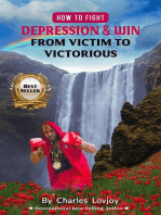 How To Fight Depression And Win; From Victim To Victorious: stay focused! stay productive! stay motivated!, #2