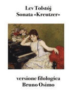 Sonata «Kreutzer»: versione filologica del romanzo