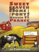 Sweet Haven Home and the Pony Who Wanted to Prance