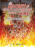 An Agony of Flame and the Fury and the Mire: Parts Three and Four of The Last Vigil
