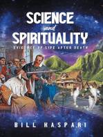 Science and Spirituality: Evidence of Life after Death