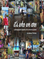 It's Who We Are: A photographic tapestry of our diverse planet