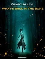 What's Bred in the Bone (Annotated)