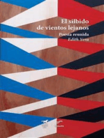 El silbido de vientos lejanos: Poesía reunida