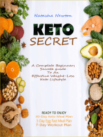 Keto Secret: A Complete Beginners Secret Guide To An Effective Weight-Loss keto Lifestyle