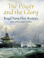 The Power and the Glory: Royal Navy Fleet Reviews from Earliest Times to 2005