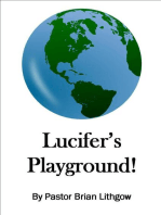 Lucifer's Playground!