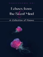 Echoes From the Silent Mind: A Collection of Poems