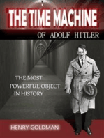 The Time Machine of Adolf Hitler: Historical novel based on real events