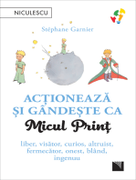 Actionează și gândește ca Micul Prinț: liber, visător, curios, altruist, fermecător, onest, blând, ingenuu