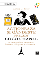 Acționează și gândește precum Coco Chanel: șic, avangardistă, inovatoare, feministă, curajoasă, strălucitoare…