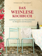 Das Weinlese-Kochbuch: Lieblingsrezepte von Winzerfamilien im Burgund und Beaujolais