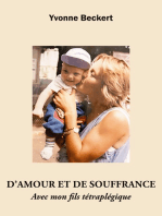 D'amour et de souffrance: Avec mon fils tétraplégique