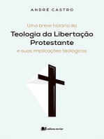 Uma breve história da Teologia da Libertação Protestante e suas implicações teológicas