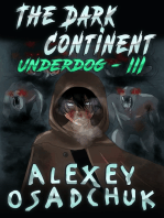 The Dark Continent (Underdog Book #3)