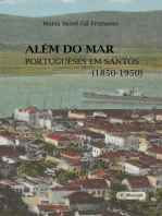 Além do mar: portugueses em Santos (1850-1950)