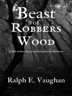 Beast of Robbers Wood: DCI Arthur Ravyn British Murder Mysteries, #3