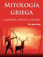 Mitología griega: Leyendas, héroes y drama