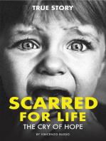 SCARRED FOR LIFE: The Cry Of Hope