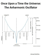 Once Upon a Time the Universe: Anharmonic Oscillator