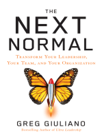 The Next Normal: Transform Your Leadership, Your Team, and Your Organization