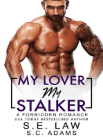 My Lover My Stalker: A Forbidden Romance