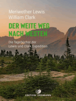 Der weite Weg nach Westen: Die Tagebücher der Lewis und Clark Expedition