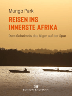 Reisen ins innerste Afrika: Dem Geheimnis des Niger auf der Spur