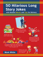 50 Hilarious Long Story Jokes: With Related Morals and Tips for Delivery
