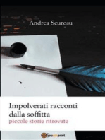 Impolverati racconti dalla soffitta. Piccole storie ritrovate