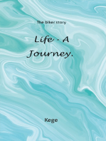 Life - a journey.: The biker story