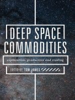 Deep Space Commodities: Exploration, Production and Trading