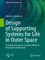 Design of Supporting Systems for Life in Outer Space: A Design Perspective on Space Missions Near Earth and Beyond